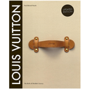 Louis Vuitton : The Birth of Modern Luxury Updated Edition 